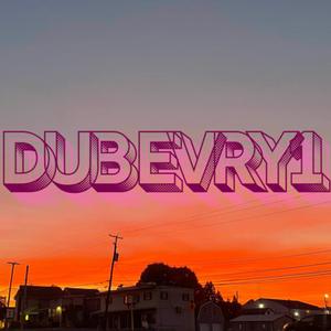dub evryone