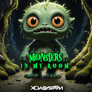 Monsters in My Room (Original Mix)