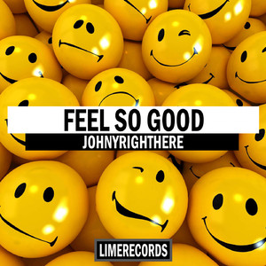 Feel so good (Original Mix)