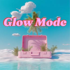 Glow Mode