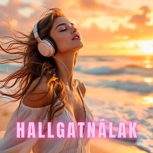 Csak téged hallgatnálak