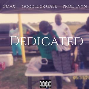 Dedicated (feat. PROD. LVYN & Goodluck, Gabe)