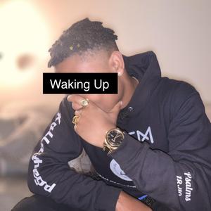 Waking Up