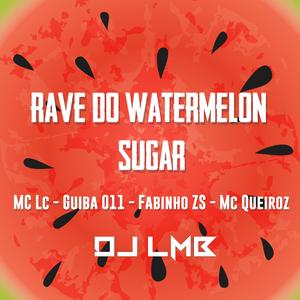 Rave do Watermelon Sugar