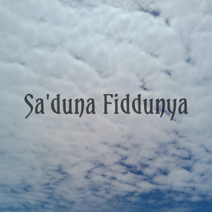 Sa'duna Fiddunya
