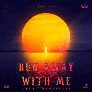 Run Away With Me (feat. HoobeZa)