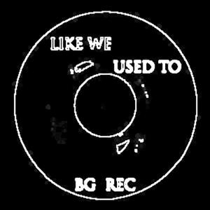 Like We Used To (Original)