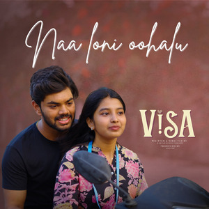 Naa Loni Oohalu (From "Visa")