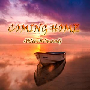 Coming Home (feat. Ak'em & Amandi)