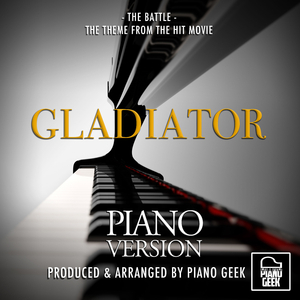 The Battle (From "Gladiator") (Piano Version)