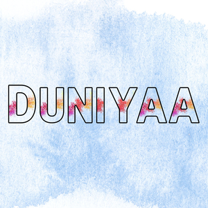 Duniyaa