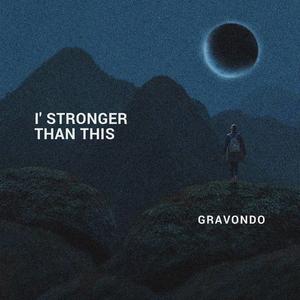 I' Stronger Than This