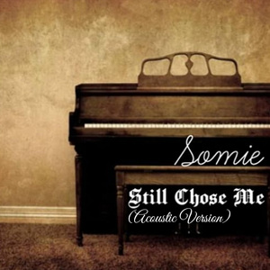 Still Chose Me (Acoustic Version)