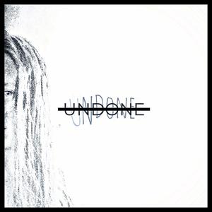 Undone