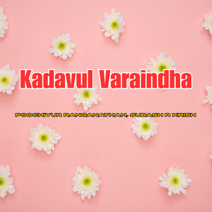 Kadavul Varaindha