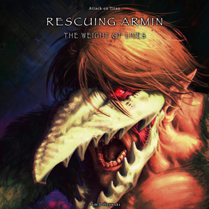 Rescuing Armin [The Weight of Lives] (from Attack on Titan The Final Season Part 4)