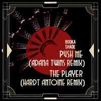 Push Me / The Player - Remixes