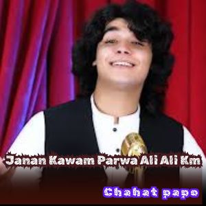 Janan Kawam Parwa Ali Ali Km