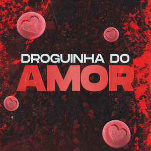 Droguinha do Amor