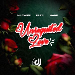Unrequited Love (feat. S.A.N.E)