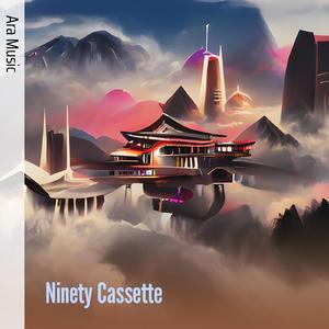 Ninety Cassette