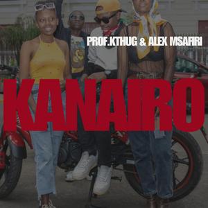 KANAIRO (feat. PROF.K-THUG) (GENIUS GOAT EDIT)