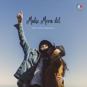 Mahi Mera Dil (feat. Hashtag jiban)