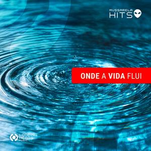 Onde a Vida Flui