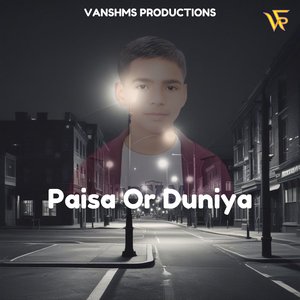 Paisa Or Duniya