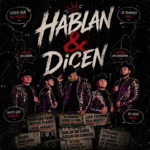 Hablan & Dicen