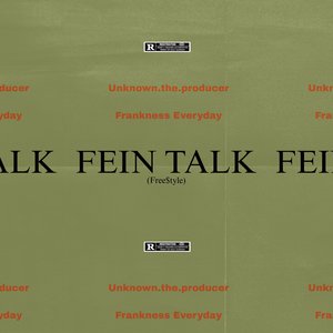 Fein Talk (Free$Tyle)