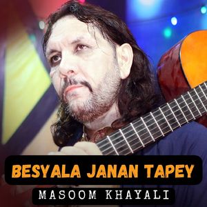 Besyala Janan Tapey