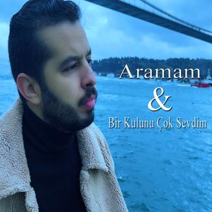 Aramam & Bir Kulunu Çok Sevdim