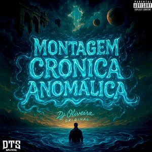 Montagem Crônica Anomálíca