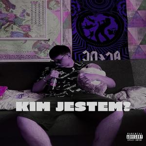 KIM JESTEM?