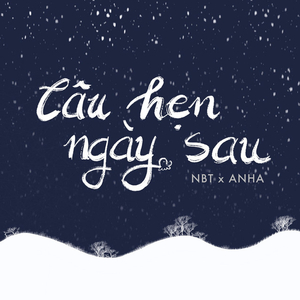 Câu Hẹn Ngày Sau