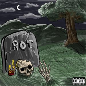 ROT (feat. idontknowjeffery)