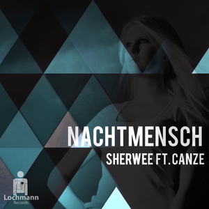 Nachtmensch (Feat. Canze)