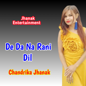 De Da Na Rani Dil