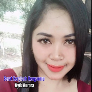 Berat Berpisah Denganmu