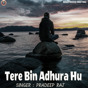 Tere Bin Adhura Hu