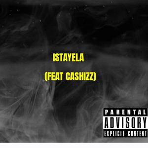 Istayela (feat. Cashizz)