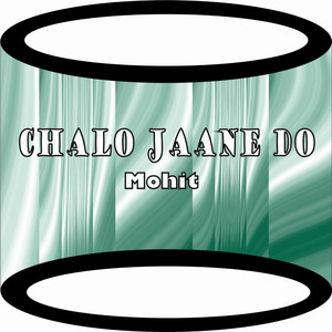 Chalo Jaane Do