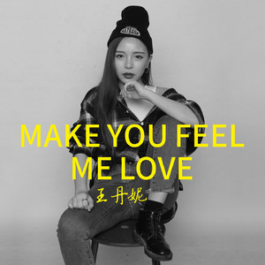 Make you feel my love