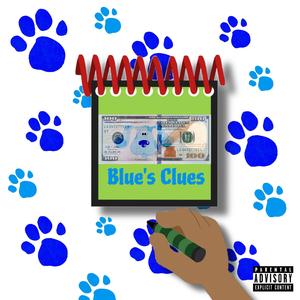 Blue's Clues (feat. RRSteez, Ricko Balboa & Zay Ziggy)