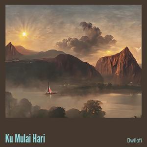 Ku Mulai Hari