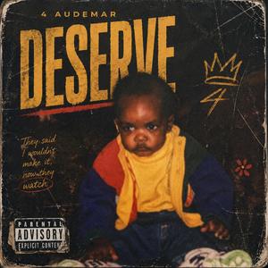 Deserve
