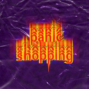 PANIC SHOPPING