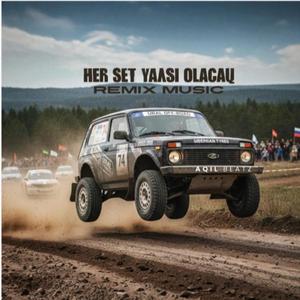 Her Sey Yaxsi Olacaq (feat. ( Rafi Tahirov)) (Remix Version)