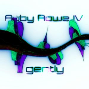 gently